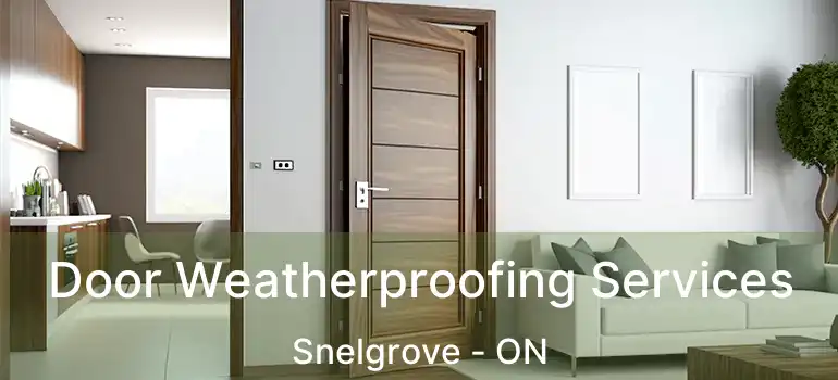  Door Weatherproofing Services Snelgrove - ON