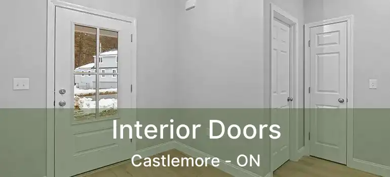  Interior Doors Castlemore - ON