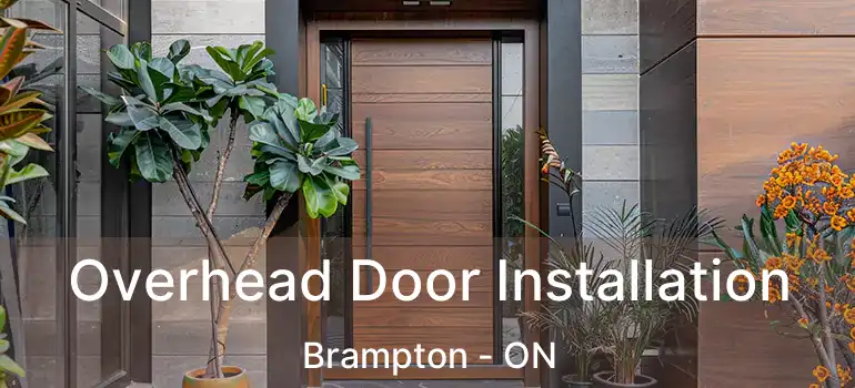  Overhead Door Installation Brampton - ON