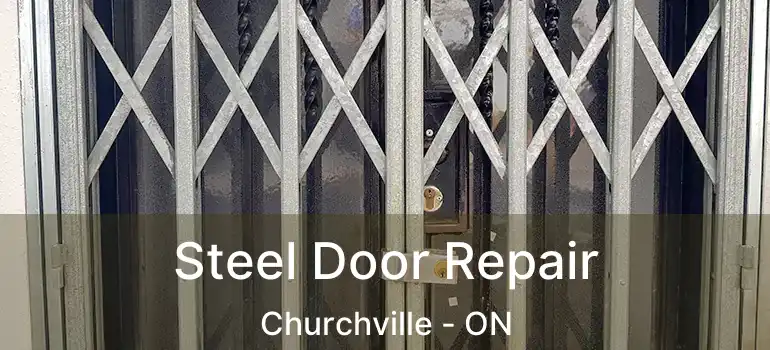  Steel Door Repair Churchville - ON