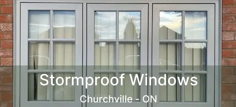  Stormproof Windows Churchville - ON