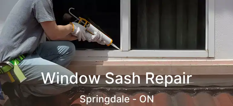  Window Sash Repair Springdale - ON