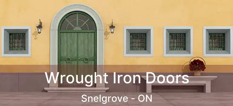  Wrought Iron Doors Snelgrove - ON
